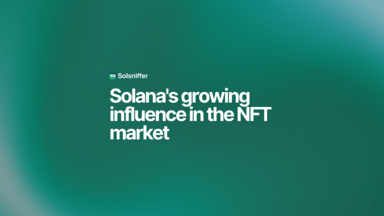 Solana's Growing Influence in the NFT Market